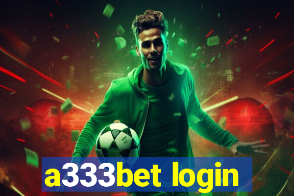 a333bet login